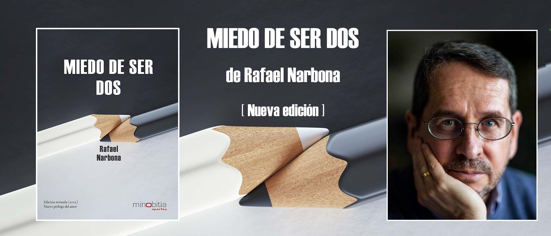 Imagen del libro MIedo de ser dos y de su autor, Rafael Narbona